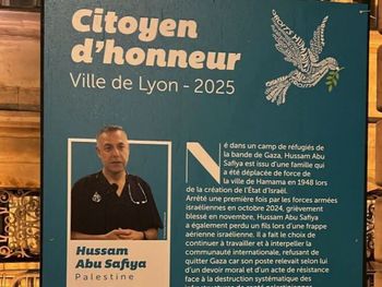 Hussam Abou Safiya a été élevé au rang de citoyen d’honneur de Lyon le 13 décembre dernier. 
