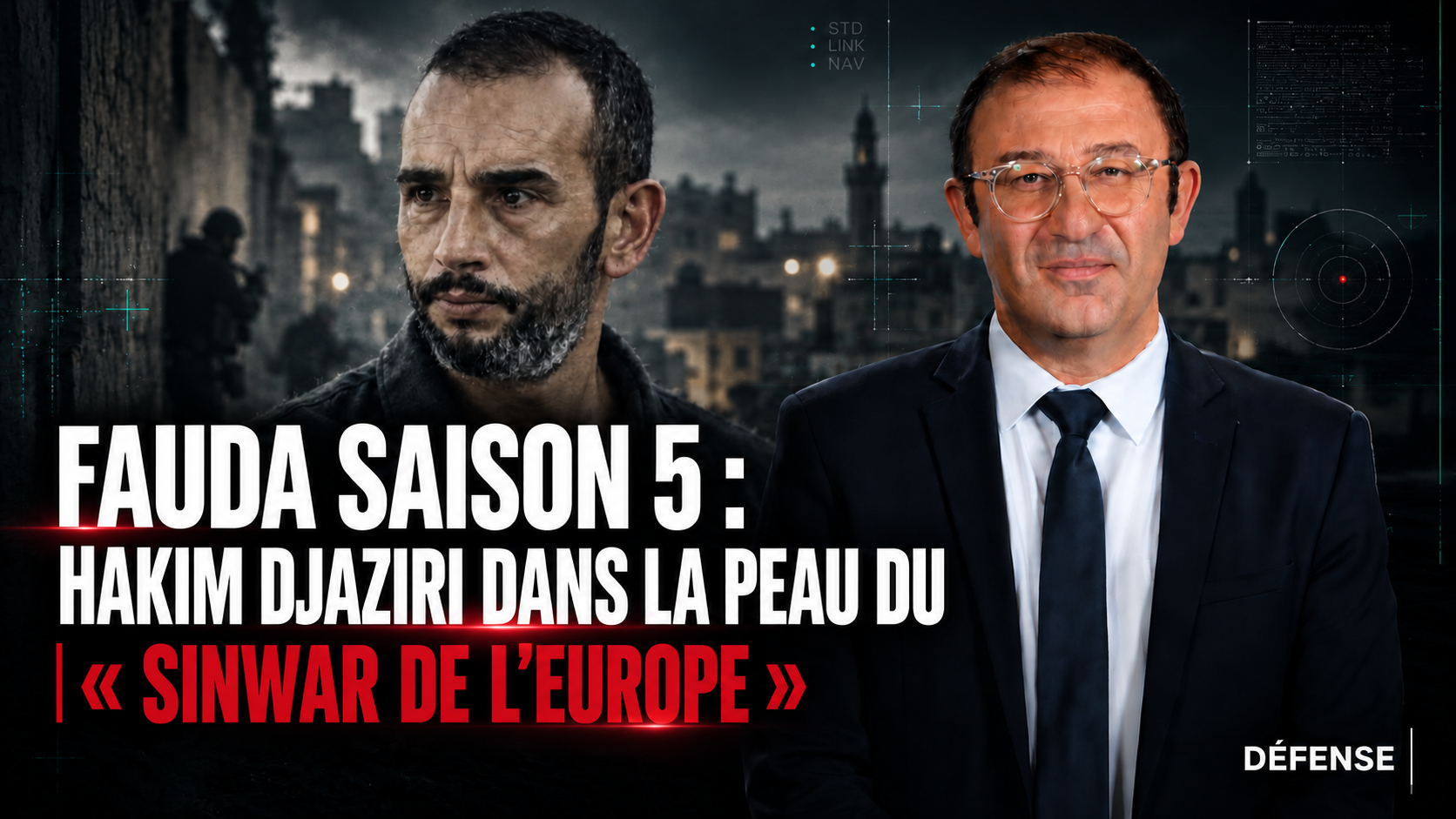 Fauda saison 5 : Hakim Djaziri dans la peau du « Sinwar de l’Europe »